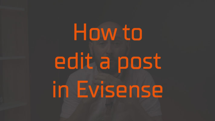Edit a post in Evisense