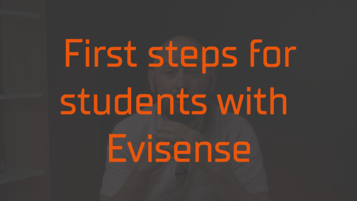 First steps for students with Evisense