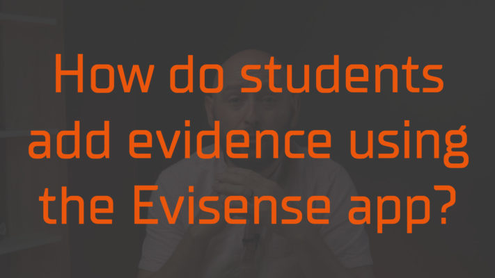 How do students add evidence using the Evisense App